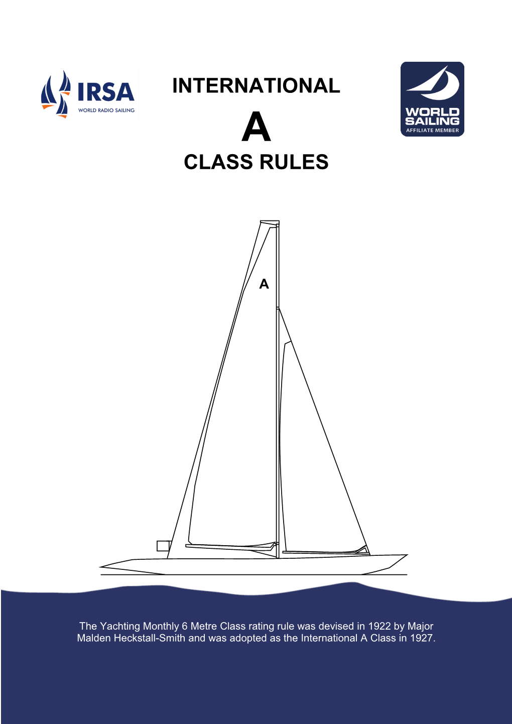 International a Class Rules 2016 - Final 2 INTRODUCTION