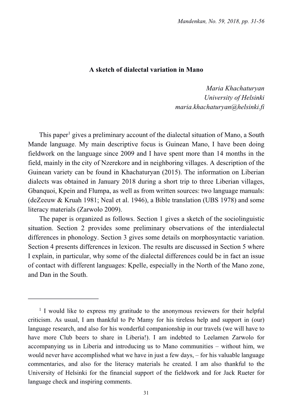 A Sketch of Dialectal Variation in Mano Maria Khachaturyan University Of