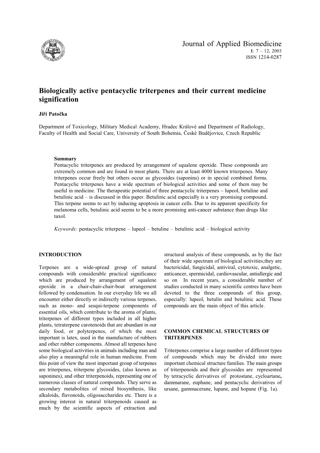 Biologically Active Pentacyclic Triterpenes and Their Current Medicine Signification