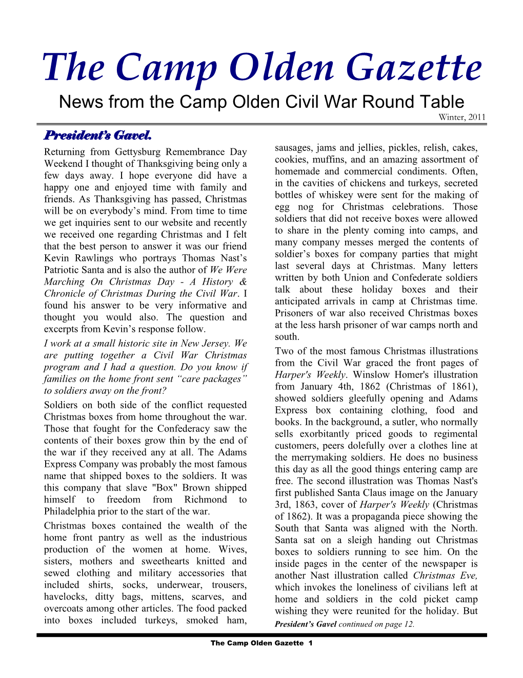 The Camp Olden Gazette News from the Camp Olden Civil War Round Table Winter, 2011 President’S Gavel