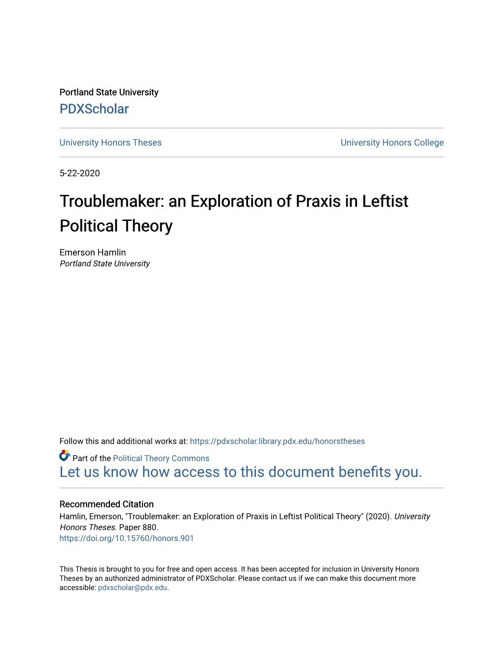 Troublemaker: an Exploration of Praxis in Leftist Political Theory