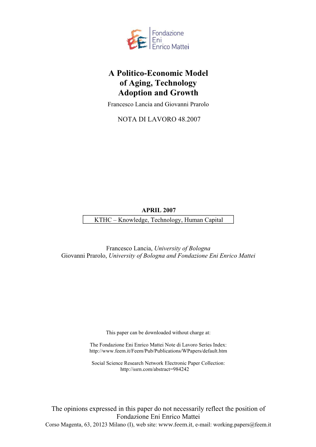 A Politico-Economic Model of Aging, Technology Adoption and Growth Francesco Lancia and Giovanni Prarolo