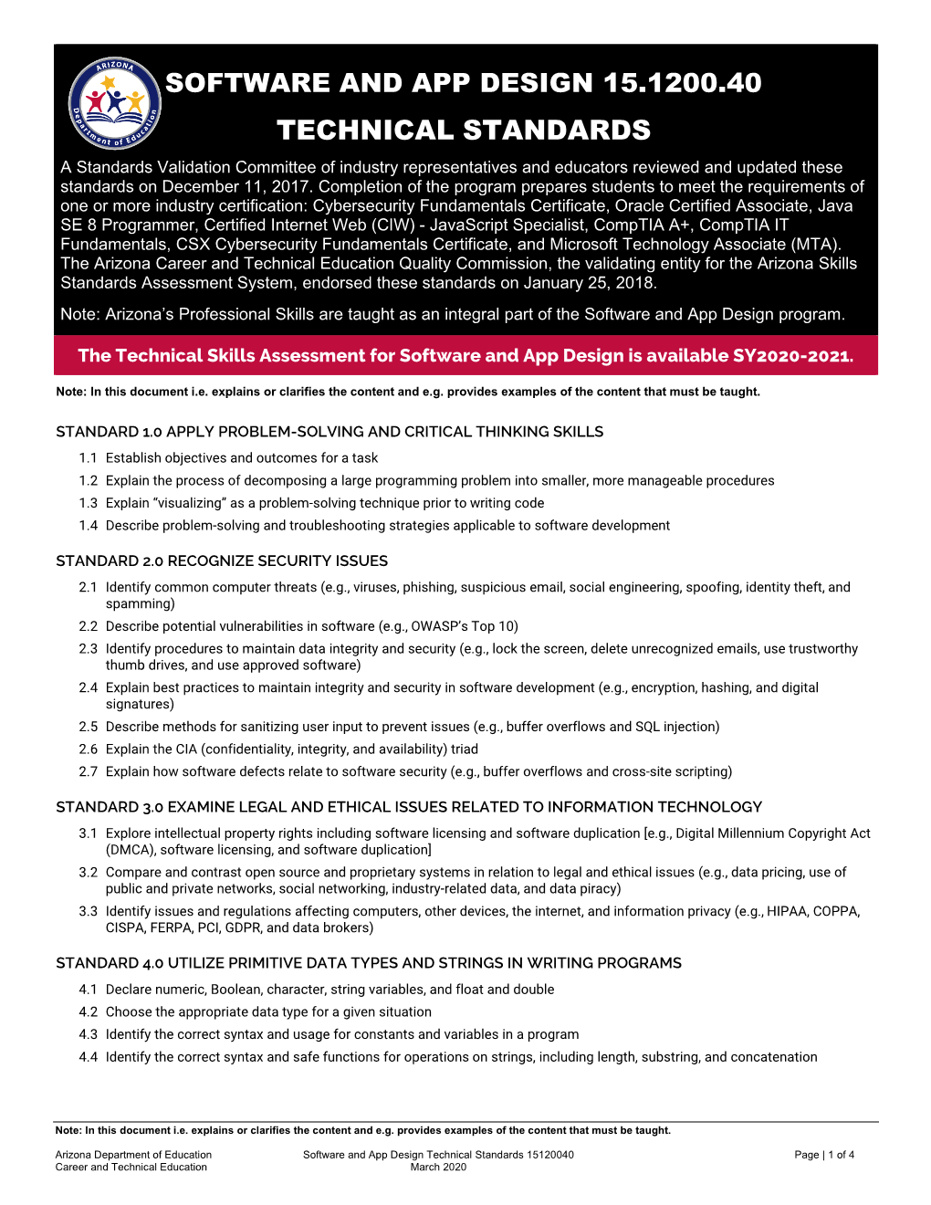 TECHNICAL STANDARDS a Standards Validation Committee of Industry Representatives and Educators Reviewed and Updated These Standards on December 11, 2017