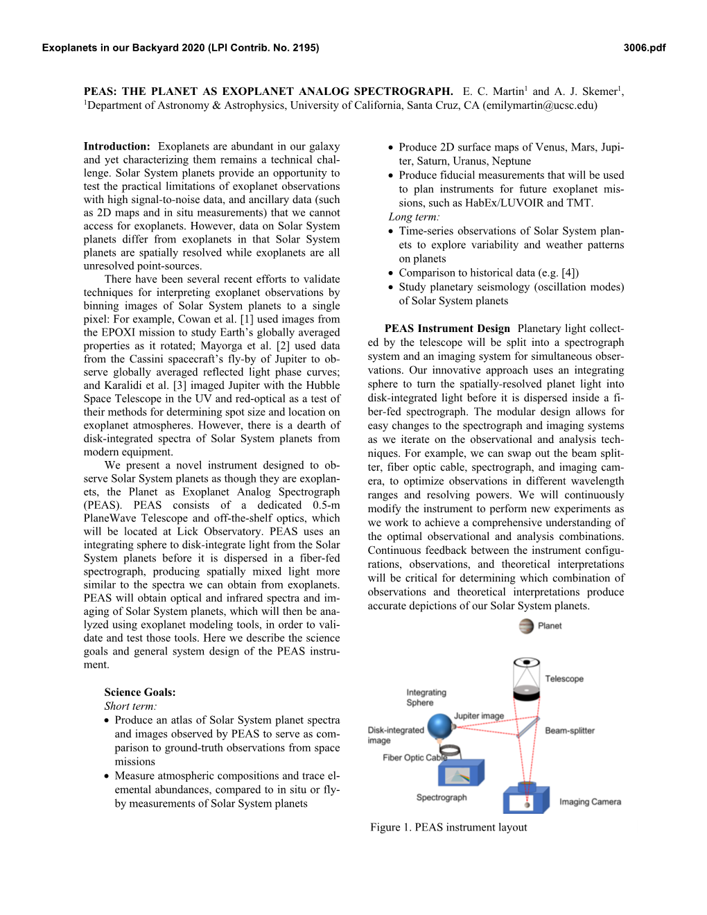 PEAS: the PLANET AS EXOPLANET ANALOG SPECTROGRAPH. E. C. Martin1 and A