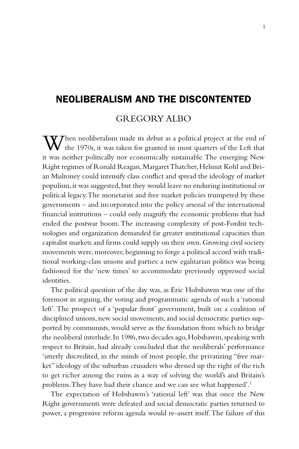 Neoliberalism and the Discontented