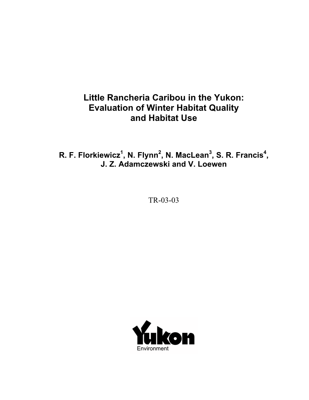 Little Rancheria Caribou in the Yukon: Evaluation of Winter Habitat Quality and Habitat Use