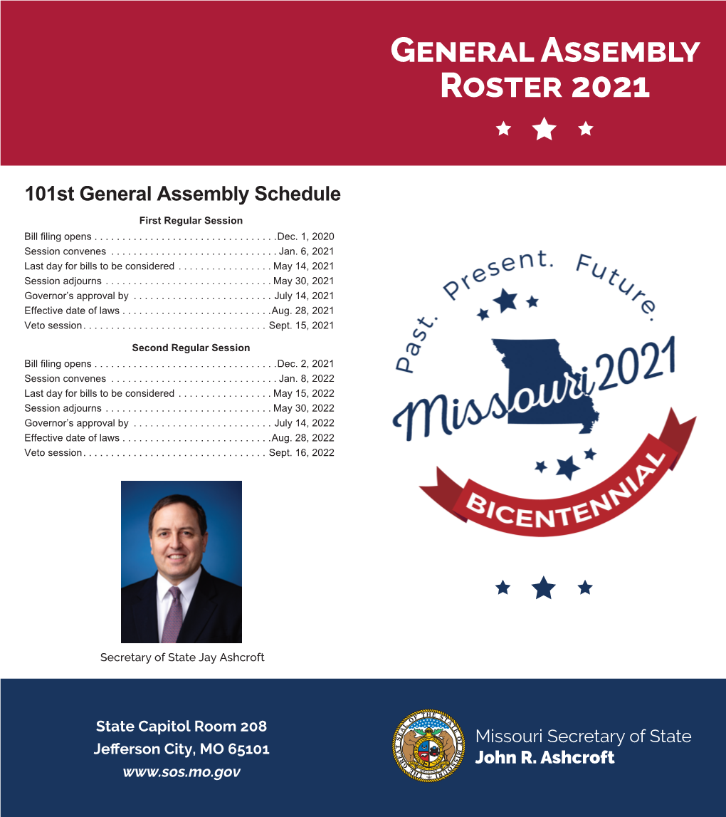 2021 GENERAL ASSEMBLY ROSTER STATE EXECUTIVE OFFICERS 3 State Executive Officers Governor