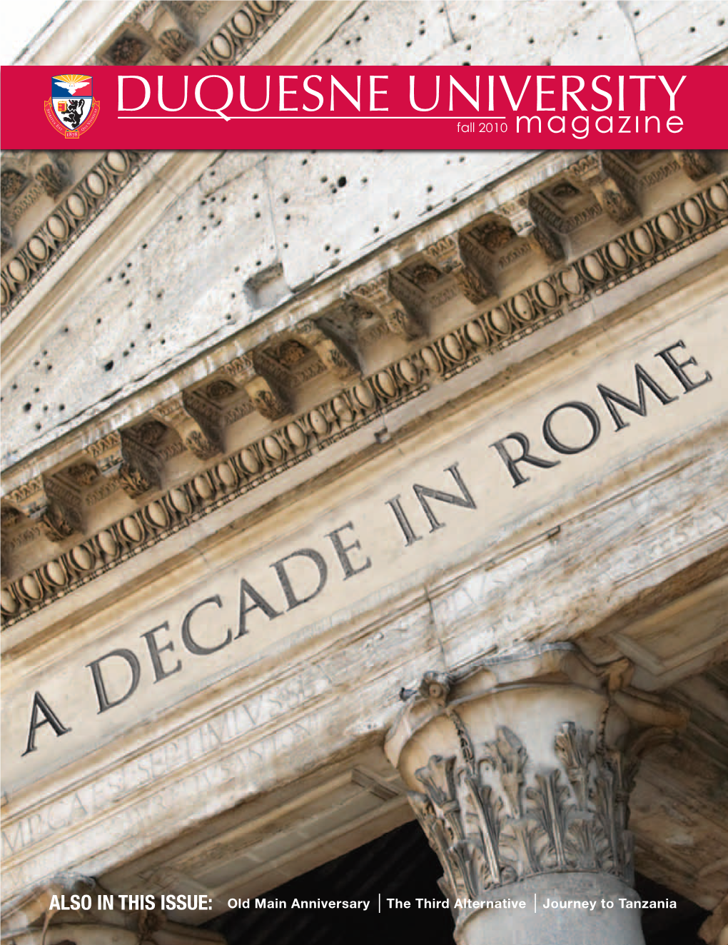 ALSO in THIS ISSUE: Old Main Anniversary