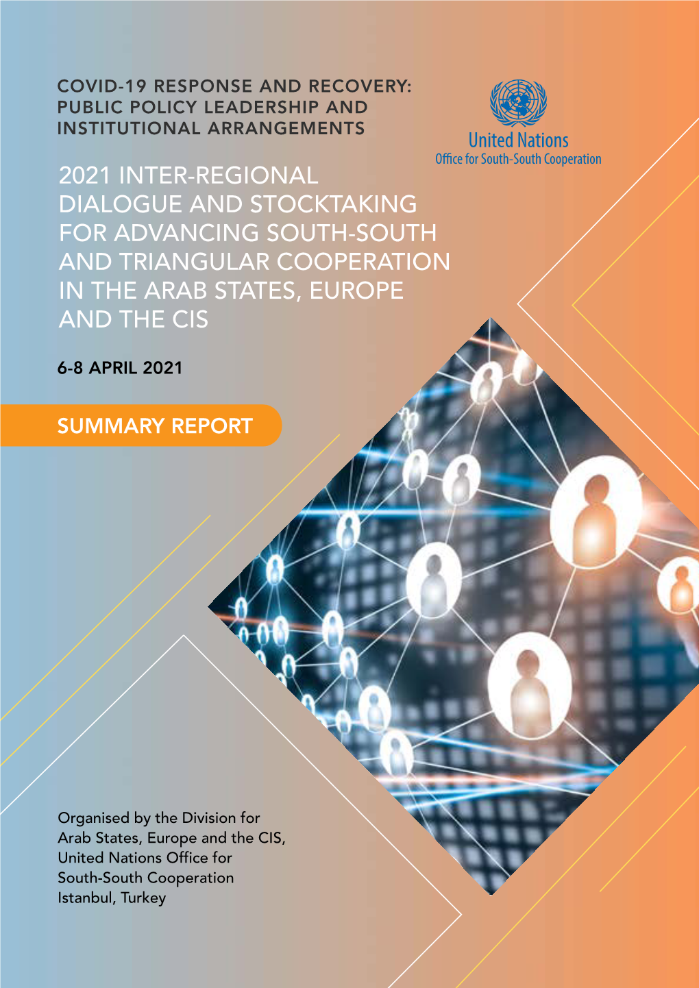 2021 Inter-Regional Dialogue and Stocktaking for Advancing South-South and Triangular Cooperation in the Arab States, Europe and the Cis
