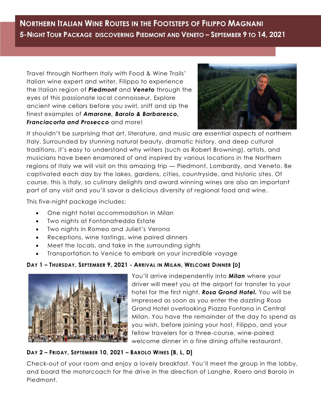 Northern Italian Wine Routes in the Footsteps of Filippo Magnani 5-Night Tour Package Discovering Piedmont and Veneto – September 9 to 14, 2021