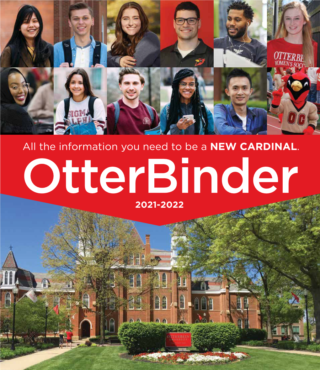 All the Information You Need to Be a NEW CARDINAL. Otterbinder 2021-2022 Otterbinder Checklist