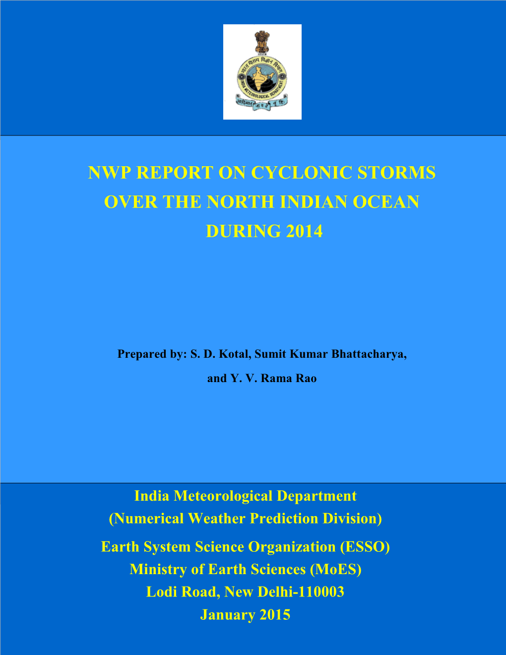Nwp Report on Cyclonic Storms Over the North Indian Ocean During 2014