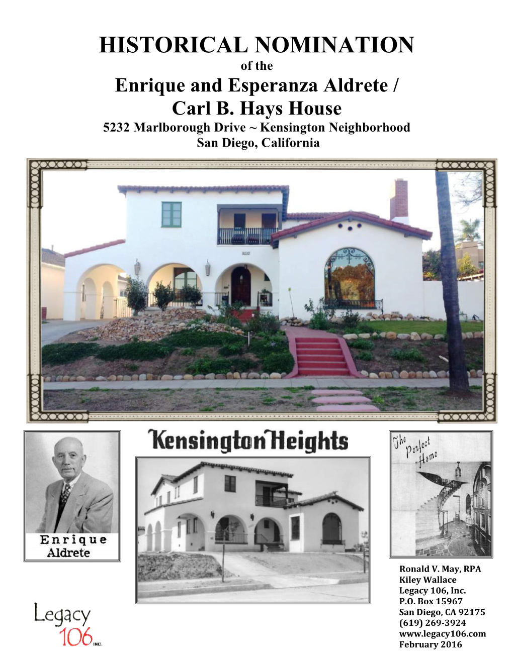 HISTORICAL NOMINATION of the Enrique and Esperanza Aldrete / Carl B