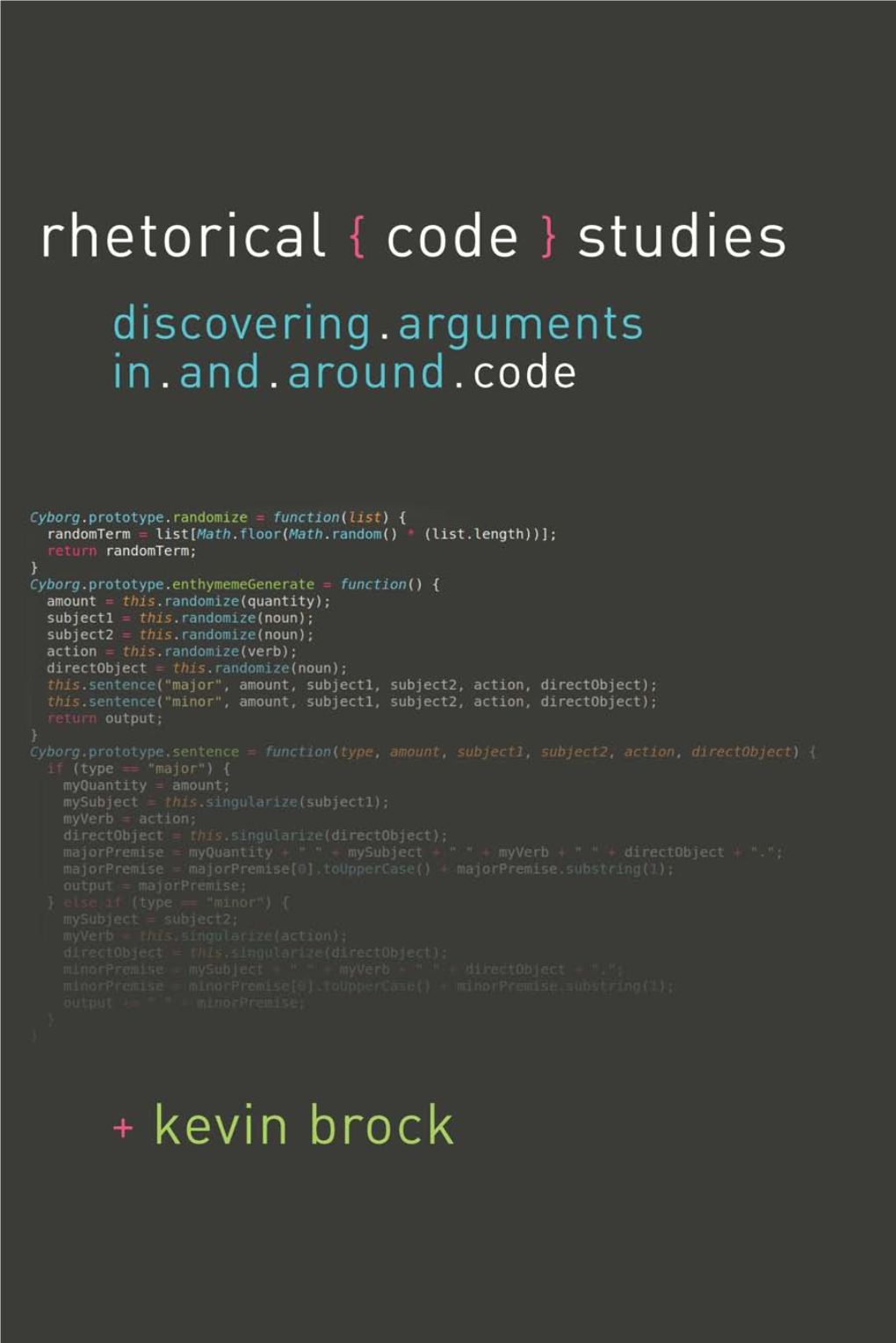 Rhetorical Code Studies Revised Pages