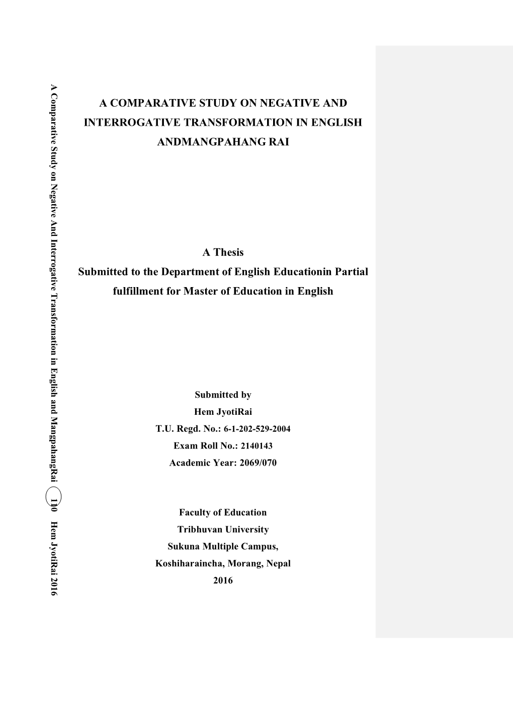 A Comparative Study on Negative and Interrogative Transformation in English Andmangpahang Rai