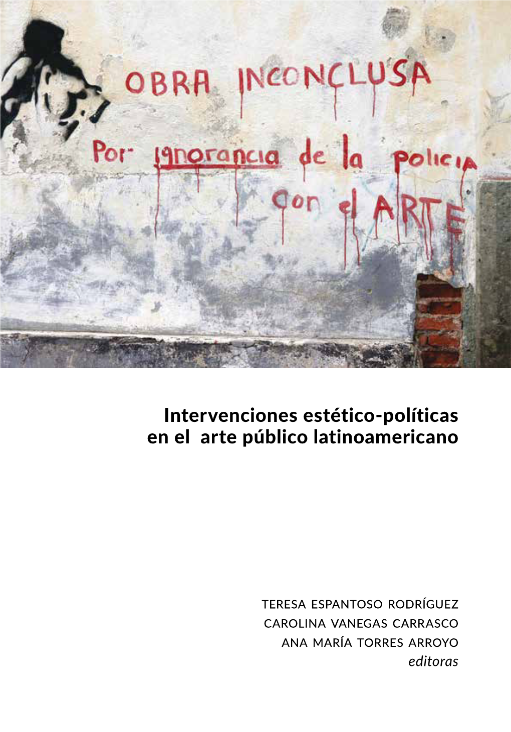 Actas V Seminario Internacional Sobre Arte Público En Latinoamérica, 2017