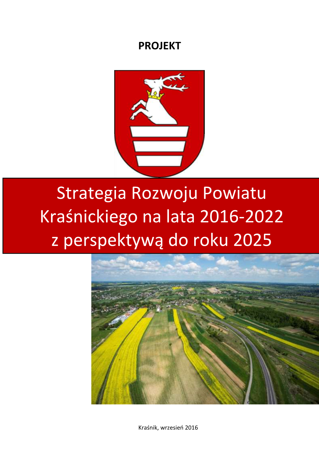 Strategia Rozwoju Powiatu Kraśnickiego Na Lata 2016-2022 Z Perspektywą Do Roku 2025