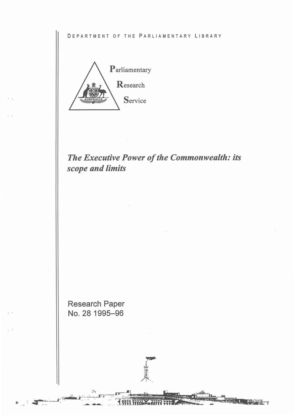 The Executive Power Ofthe Commonwealth: Its Scope and Limits