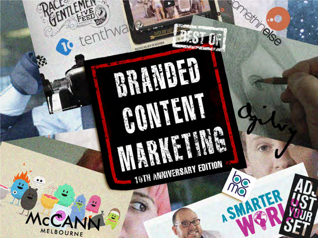 And Branded Entertainment? Creating Exclusive, Engaging and Entertaining Content