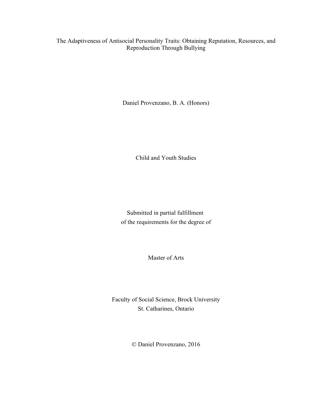 The Adaptiveness of Antisocial Personality Traits: Obtaining Reputation, Resources, and Reproduction Through Bullying