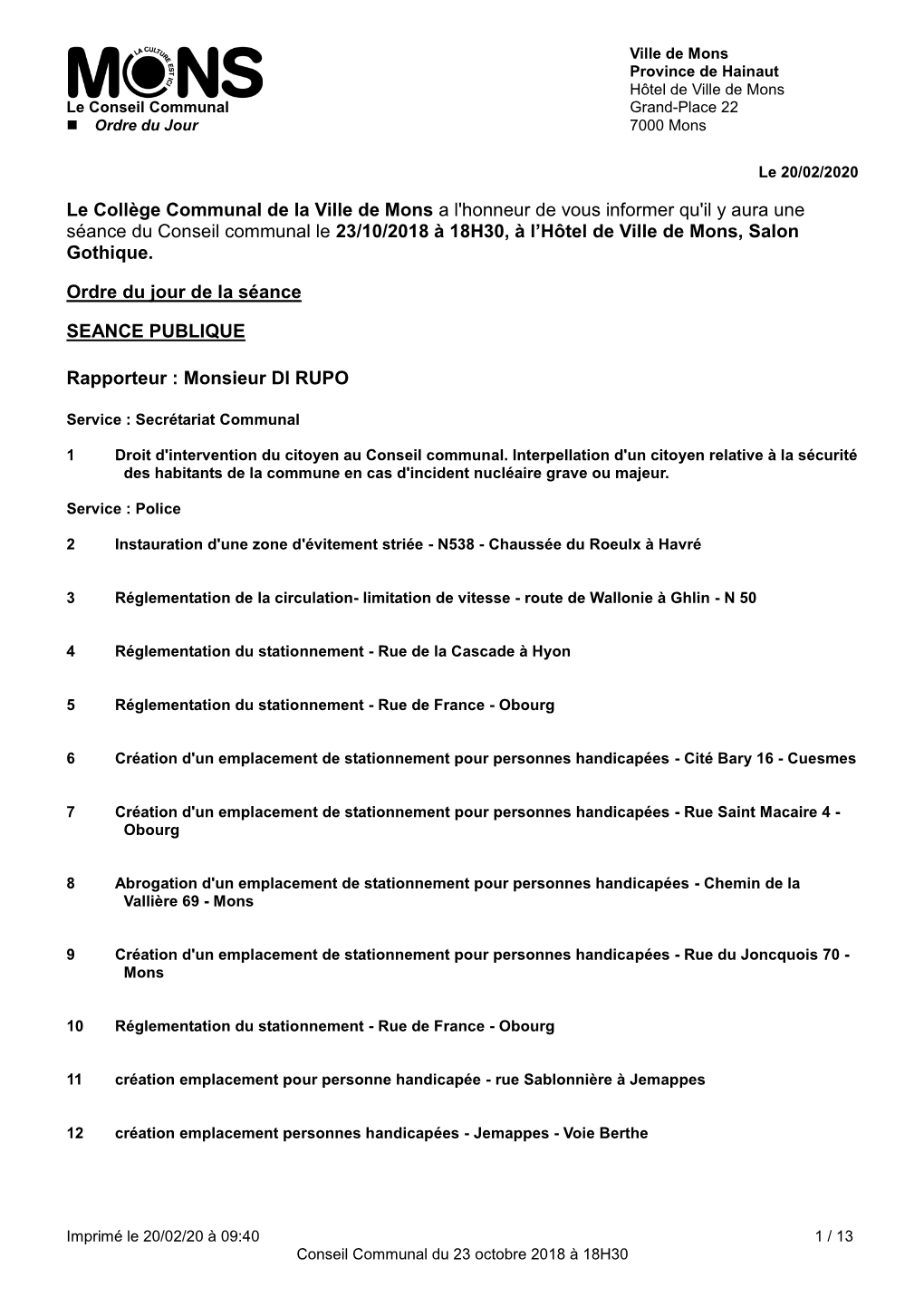 Le Collège Communal De La Ville De Mons a L'honneur De Vous Informer Qu'il Y Aura Une Séance Du Conseil Communal Le 23/10/2018