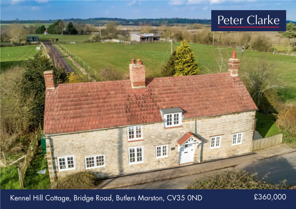 Kennel Hill Cottage, Bridge Road, Butlers Marston, CV35 0ND £360,000