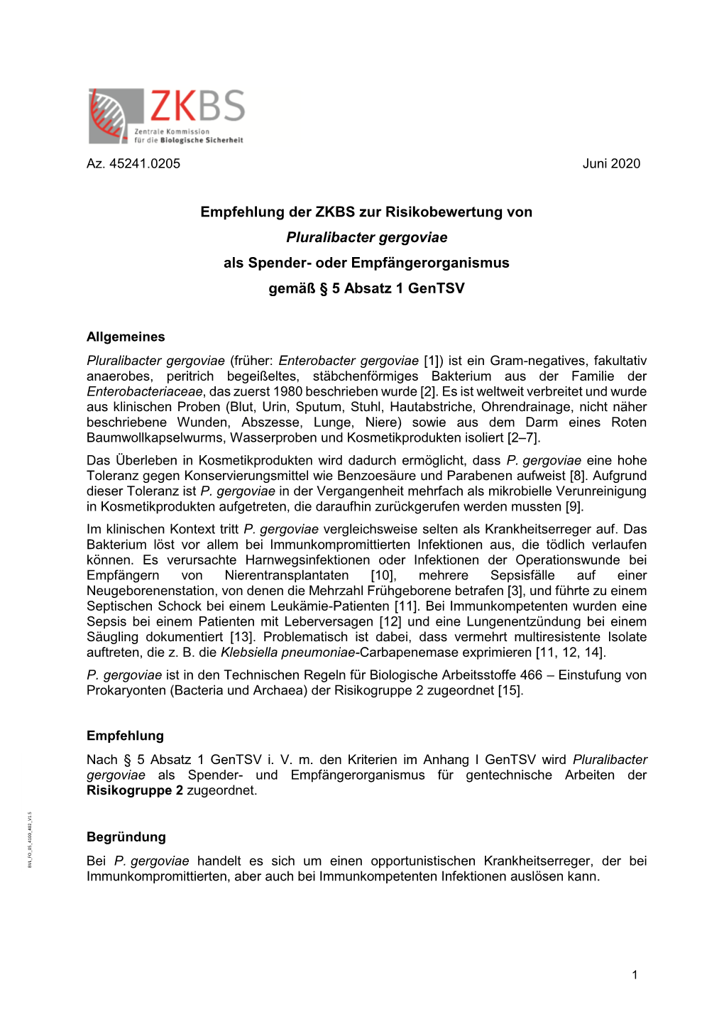 Pluralibacter Gergoviae Als Spender- Oder Empfängerorganismus Gemäß § 5 Absatz 1 Gentsv