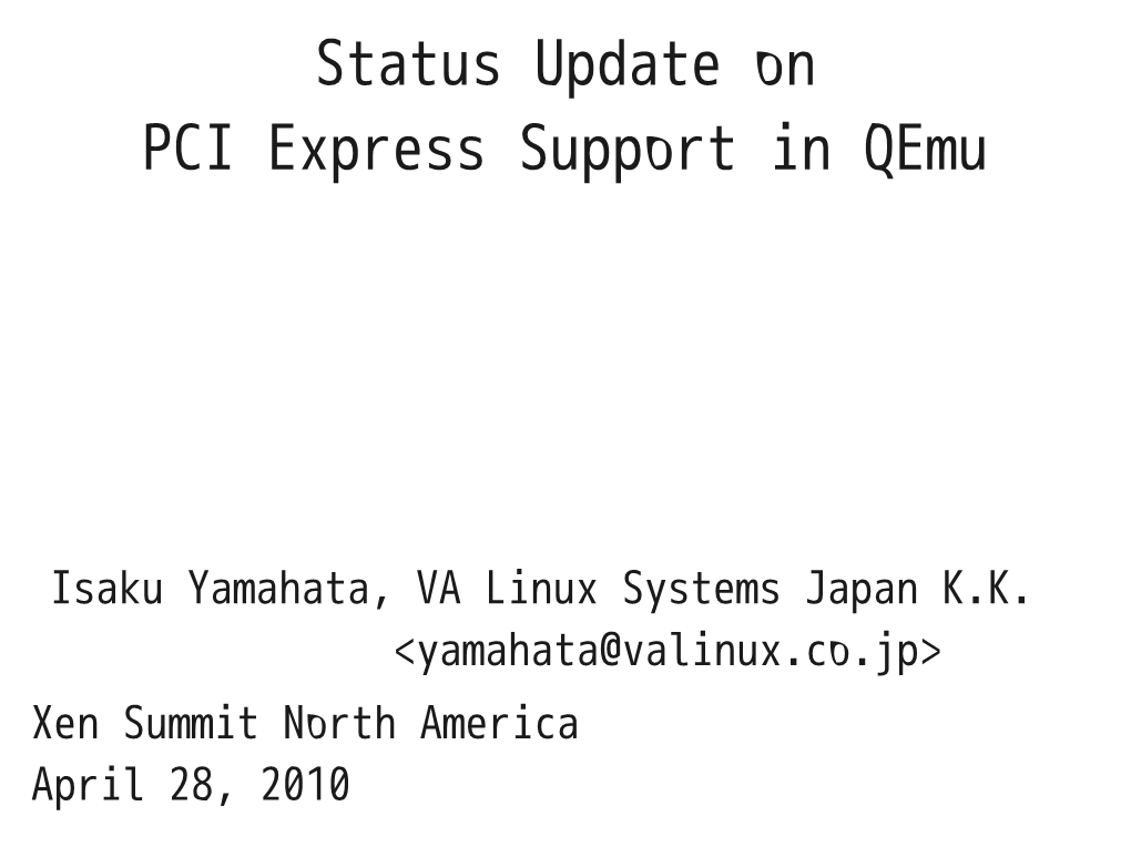 Status Update on PCI Express Support in Qemu