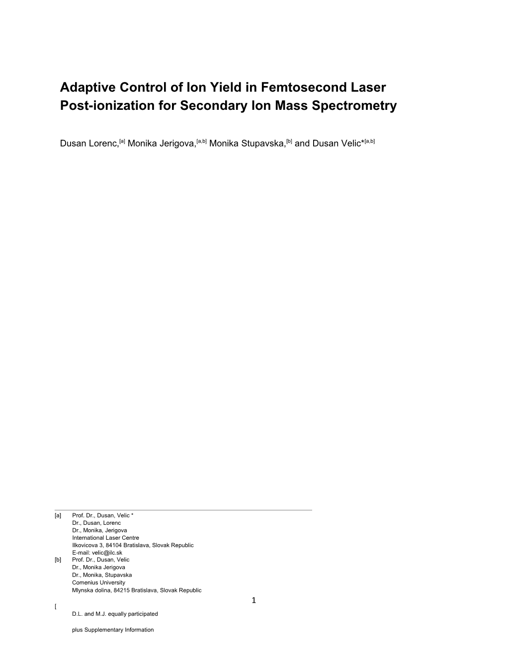 Adaptive Control of Ion Yield in Femtosecond Laser