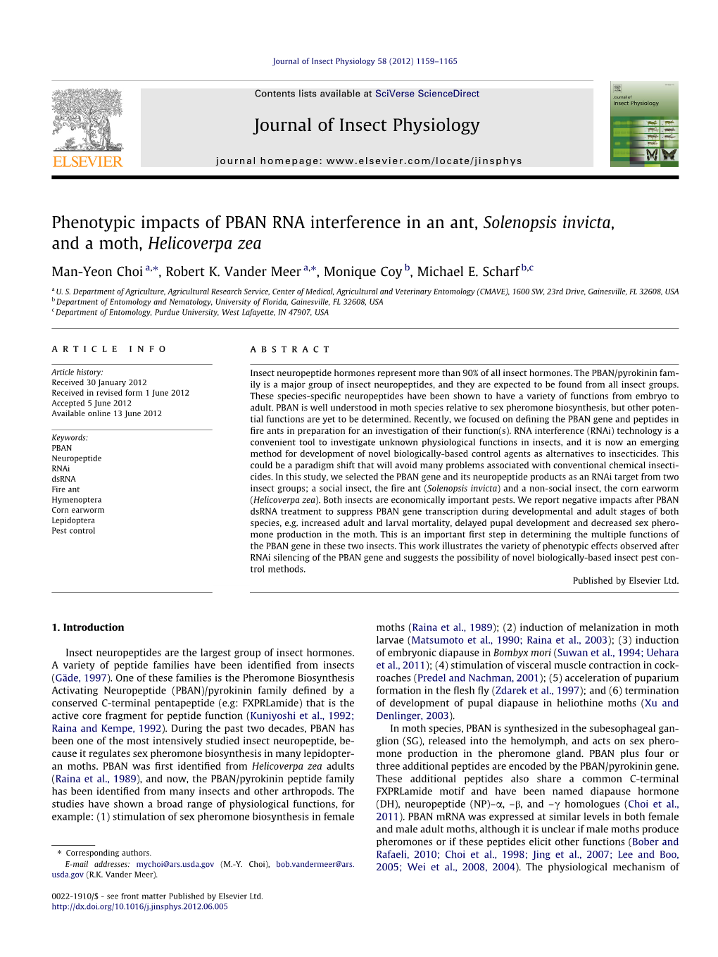 Phenotypic Impacts of PBAN RNA Interference in an Ant, Solenopsis Invicta, and a Moth, Helicoverpa Zea ⇑ ⇑ Man-Yeon Choi A, , Robert K