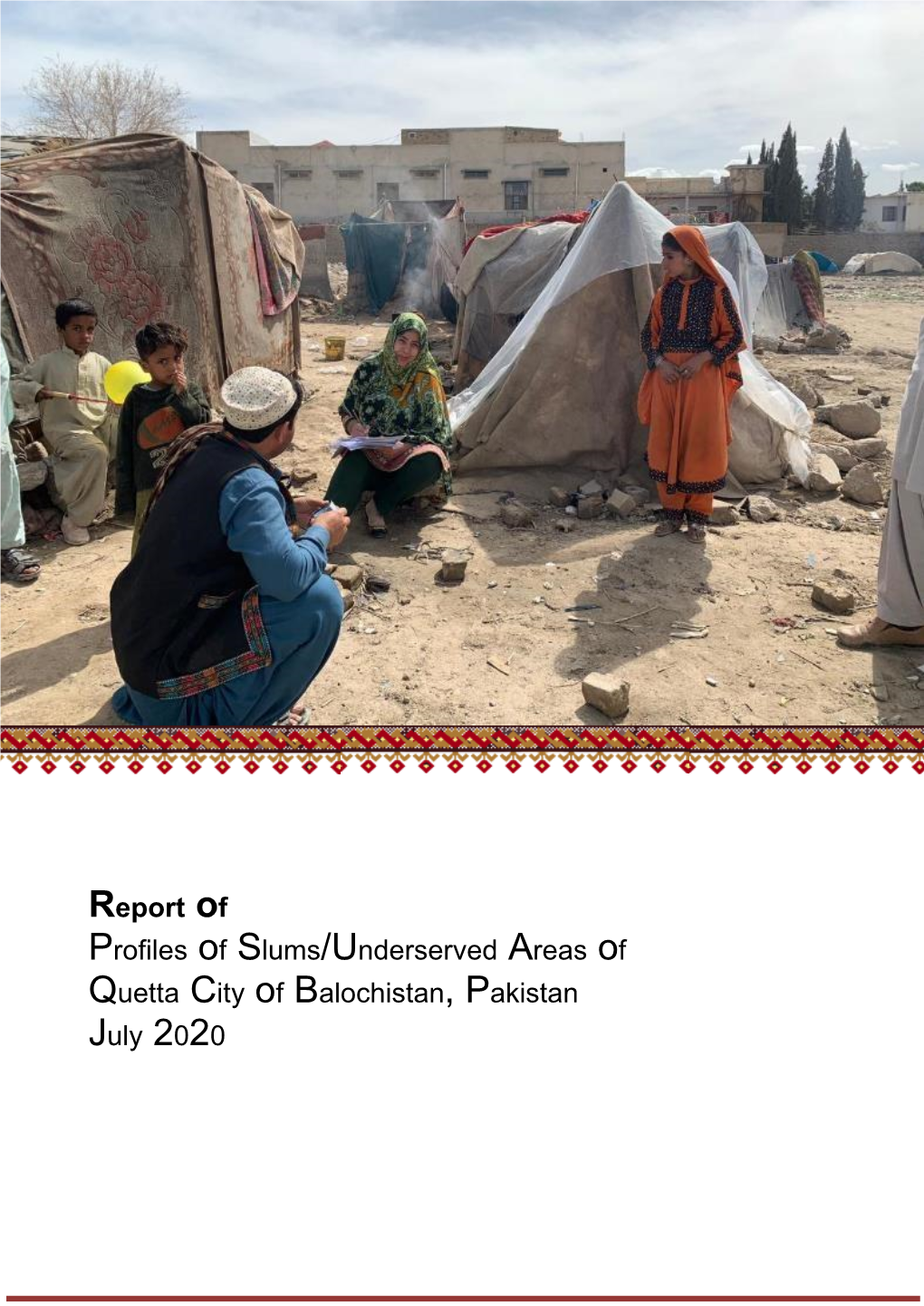 Profiles of Underserved Areas of Quetta City of Balochistan, Pakistan