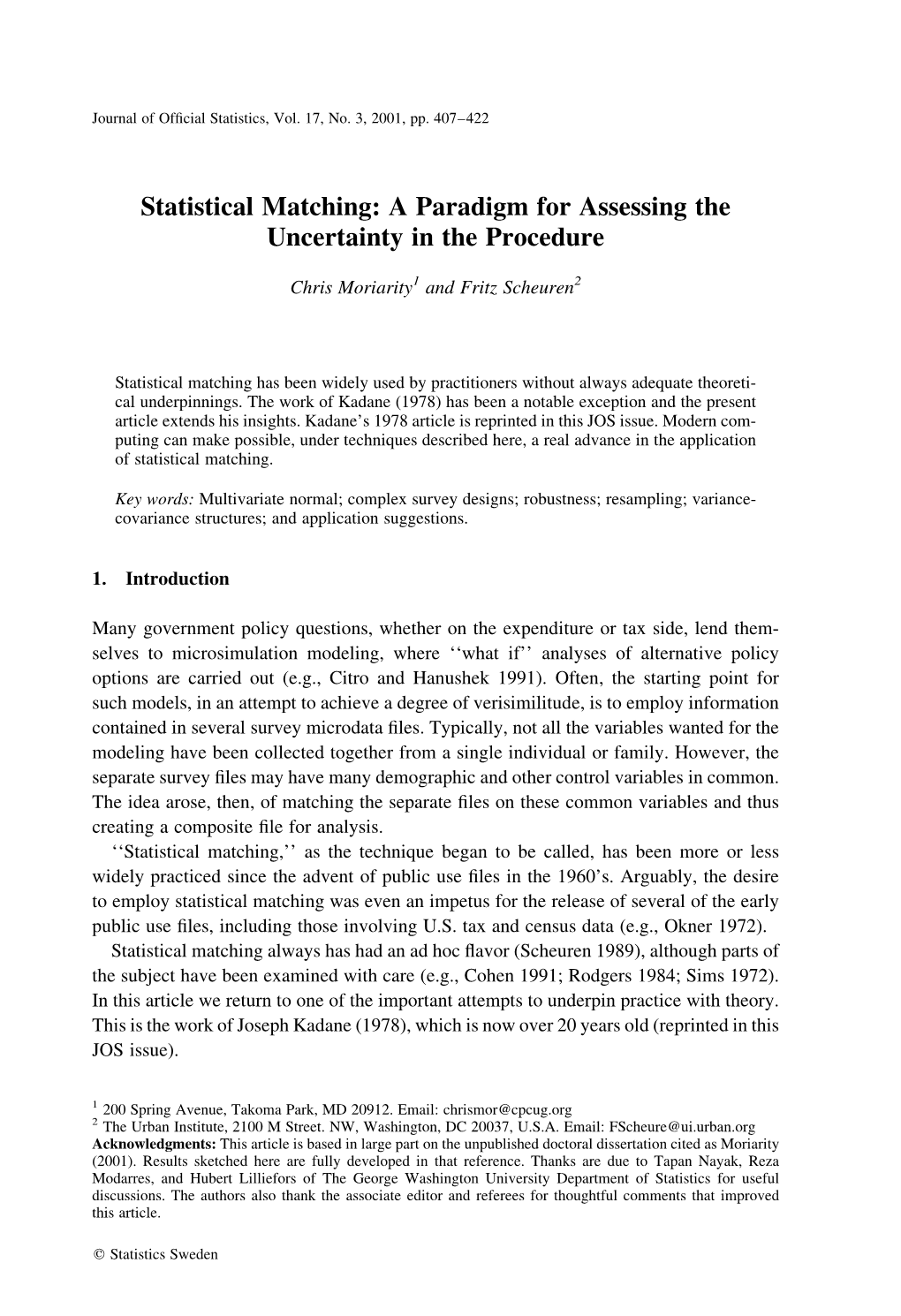 Statistical Matching: a Paradigm for Assessing the Uncertainty in the Procedure