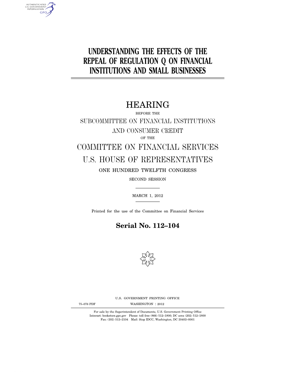 Understanding the Effects of the Repeal of Regulation Q on Financial Institutions and Small Businesses