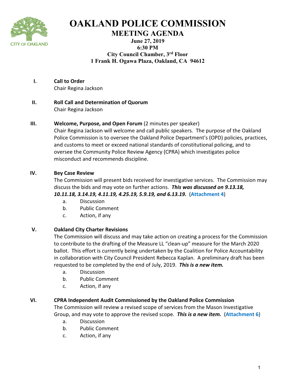 OAKLAND POLICE COMMISSION MEETING AGENDA June 27, 2019 6:30 PM City Council Chamber, 3Rd Floor 1 Frank H