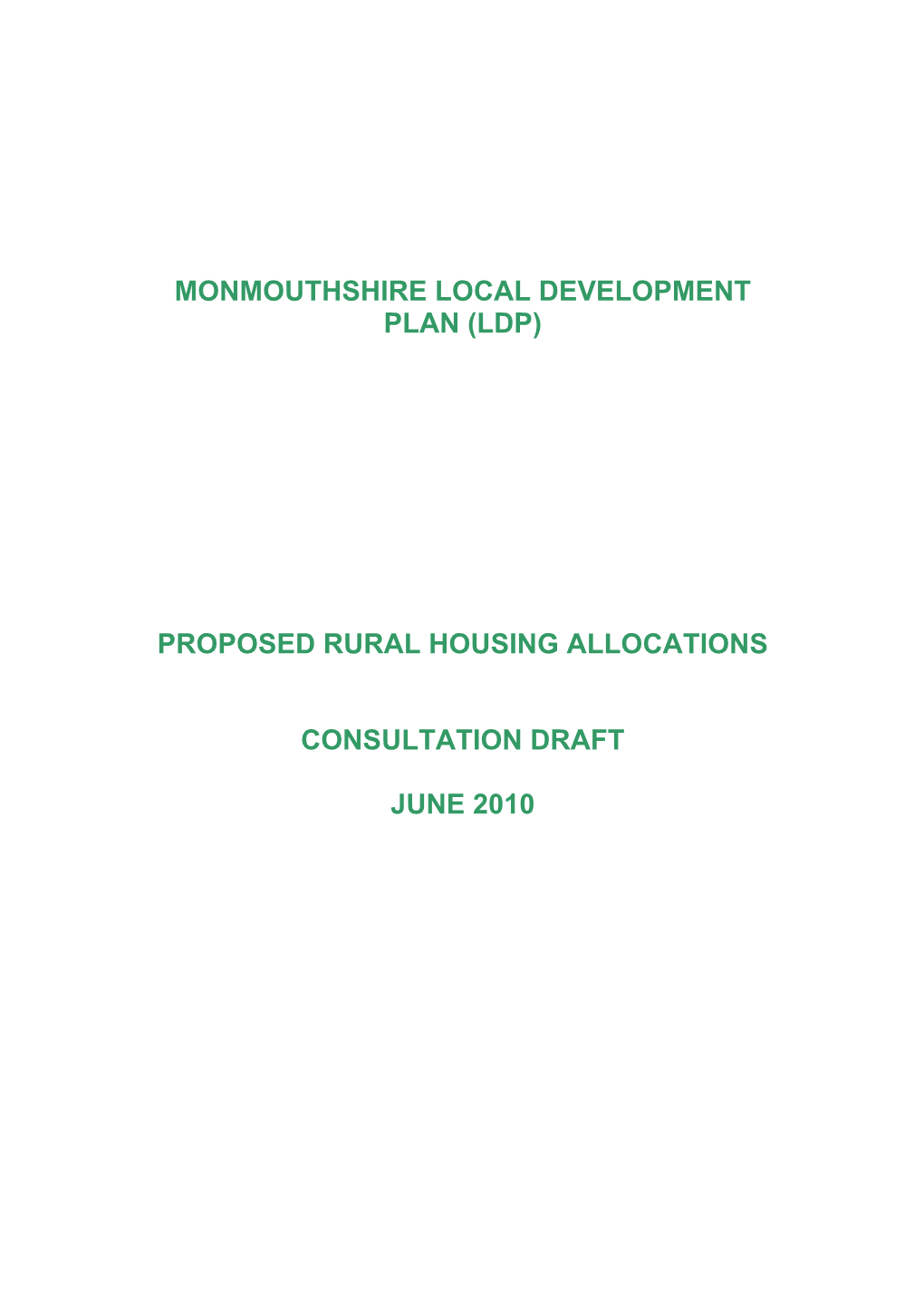 Monmouthshire Local Development Plan (Ldp) Proposed Rural Housing