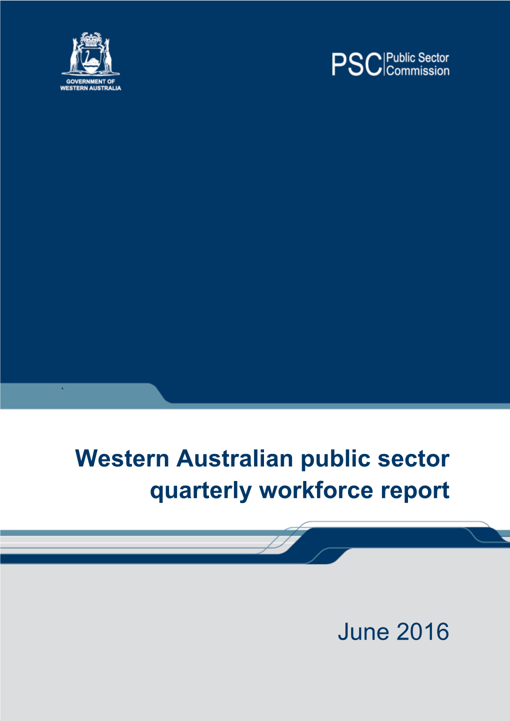 Western Australian Public Sector Quarterly Workforce Report June 2016