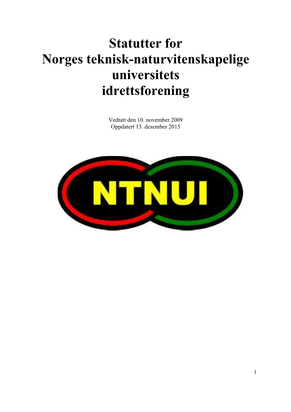 Statutter for Norges Teknisk-Naturvitenskapelige Universitets Idrettsforening