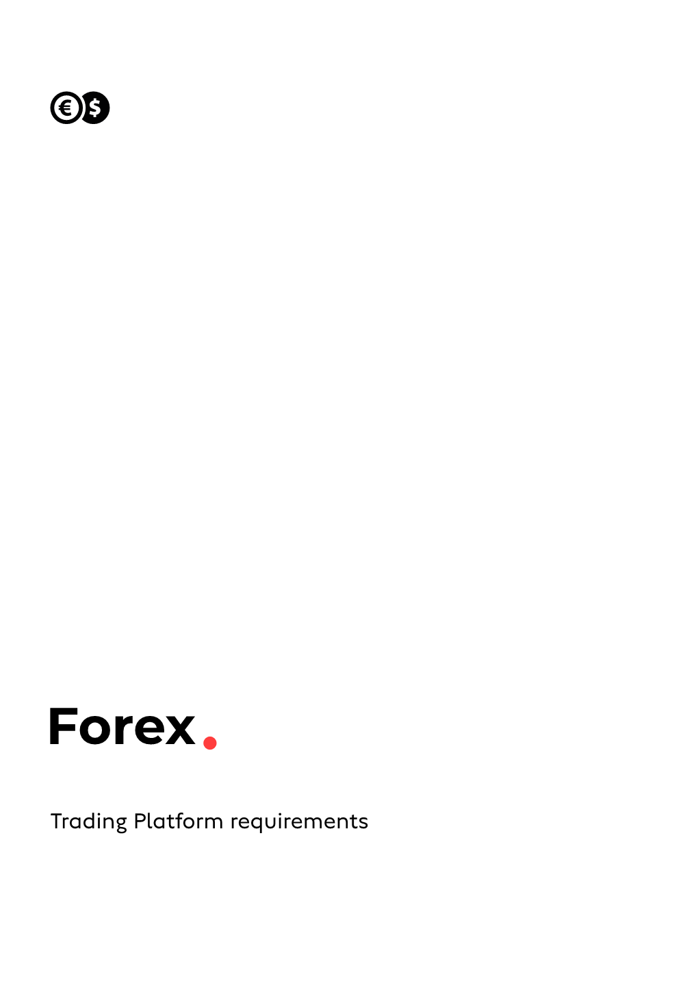 Trading Platform Requirements Trading Platform Requirements