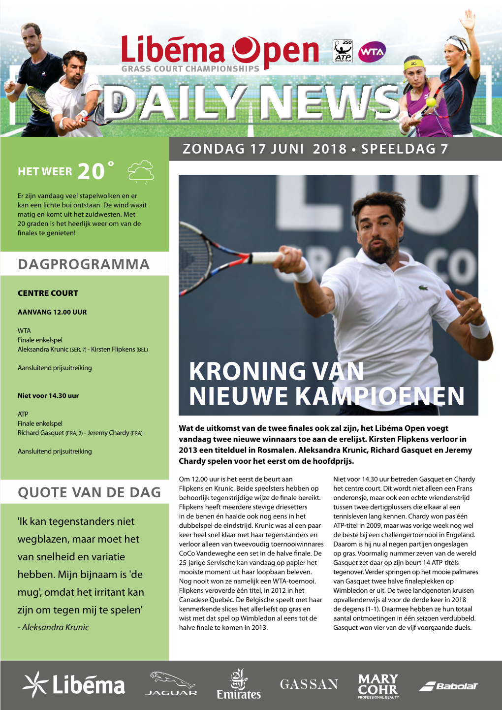 Daily News Zondag 17 Juni 2018 • Speeldag 7 Het Weer 20˚