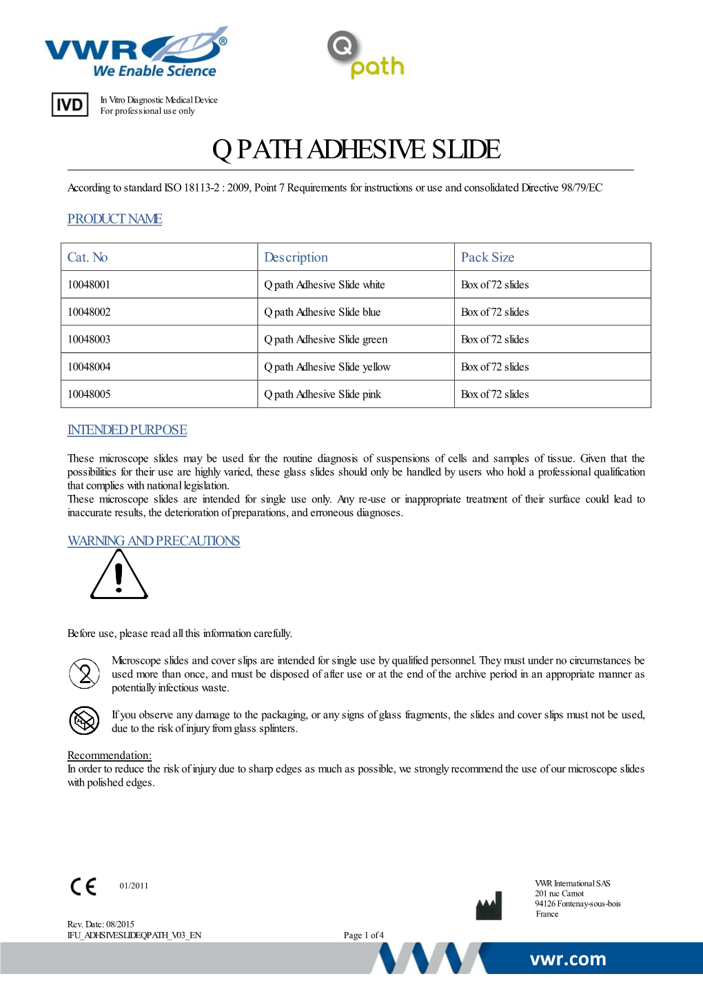 Q Path Adhesive Slide