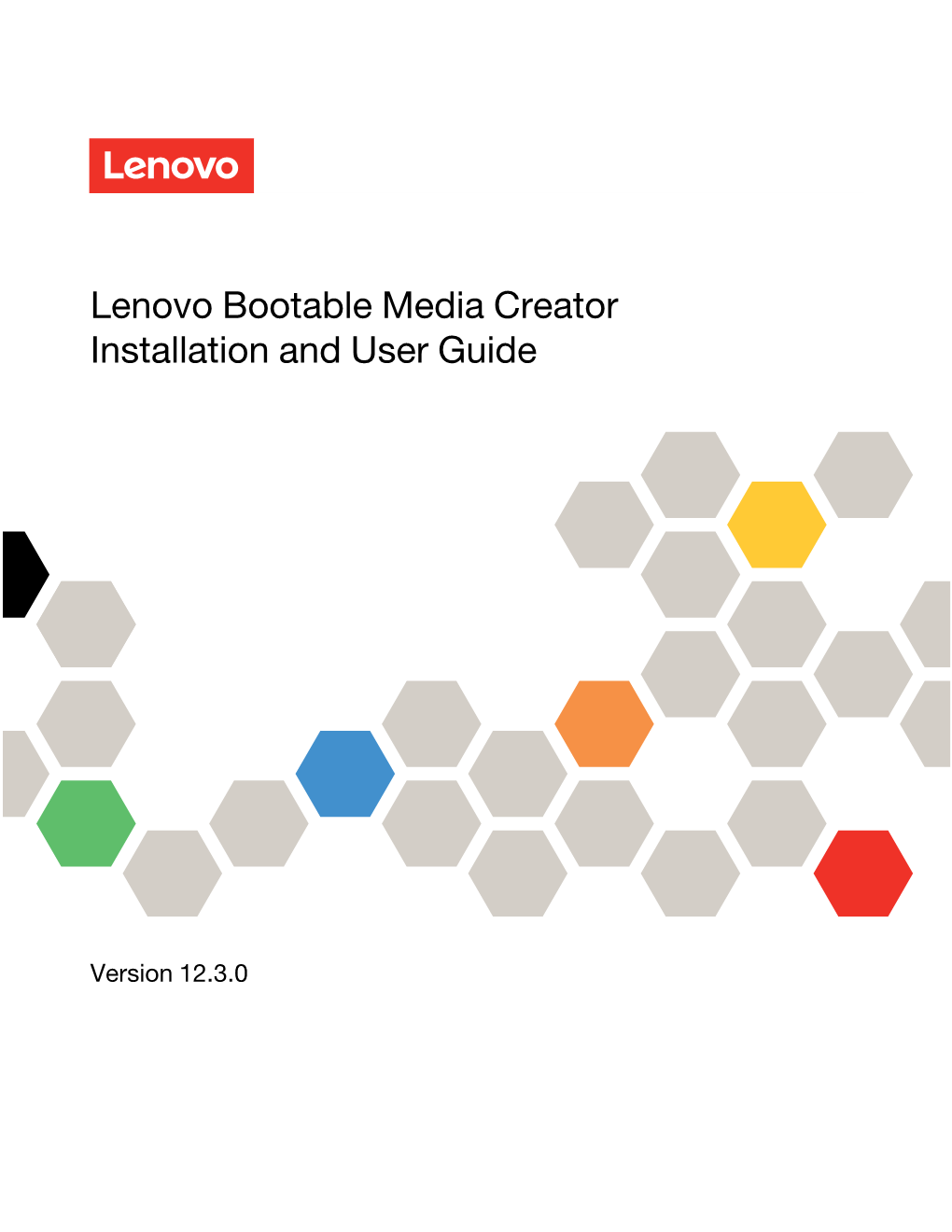 Lenovo Bootable Media Creator Installation and User Guide