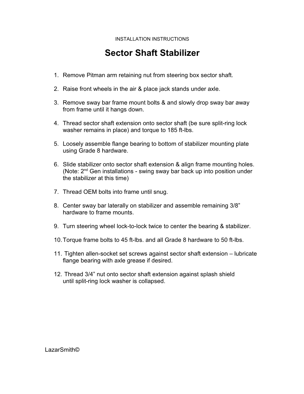 Sector Shaft Stabilizer