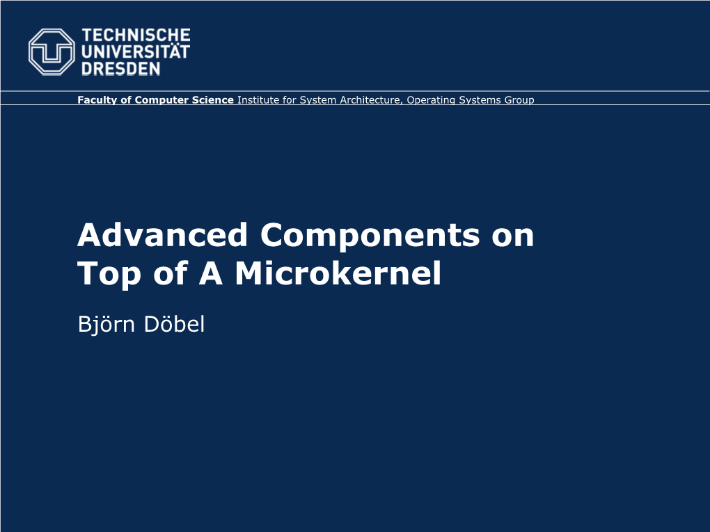 Advanced Components on Top of a Microkernel