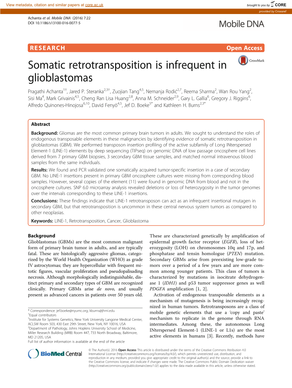 Somatic Retrotransposition Is Infrequent in Glioblastomas Pragathi Achanta1†, Jared P