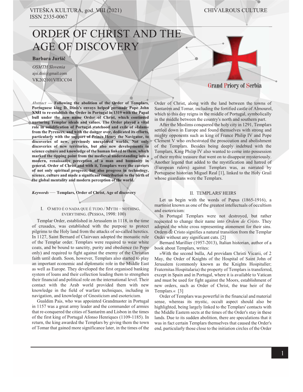 ORDER of CHRIST and the AGE of DISCOVERY Barbara Juršič OSMTH Slovenia Ajsi.Disi@Gmail.Com VK202101VIIICC04