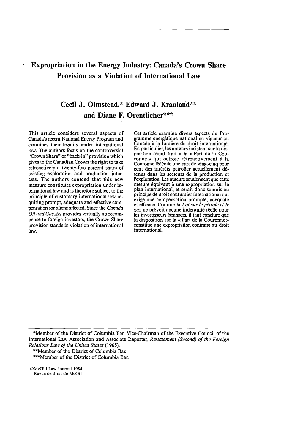 Expropriation in the Energy Industry: Canada's Crown Share Provision As a Violation of International Law Cecil J. Olmstead,*