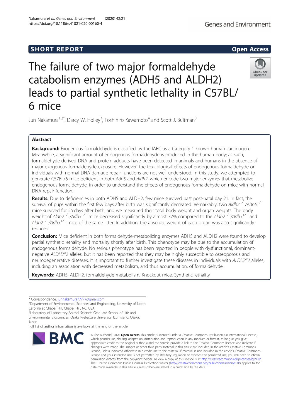 The Failure of Two Major Formaldehyde Catabolism Enzymes (ADH5 and ALDH2) Leads to Partial Synthetic Lethality in C57BL/ 6 Mice Jun Nakamura1,2*, Darcy W