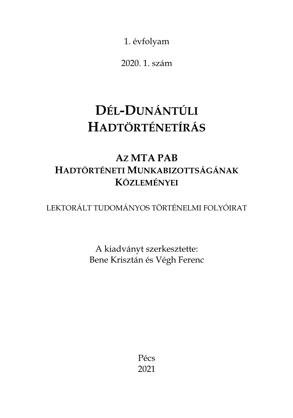 Dél-Dunántúli Hadtörténetírás