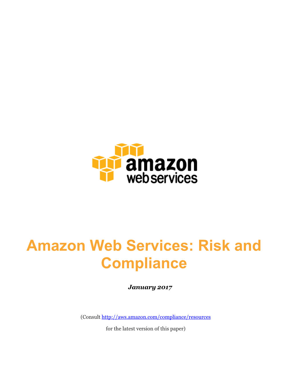 AWS Risk and Compliance Whitepaper for Additional Details - Policy Available At
