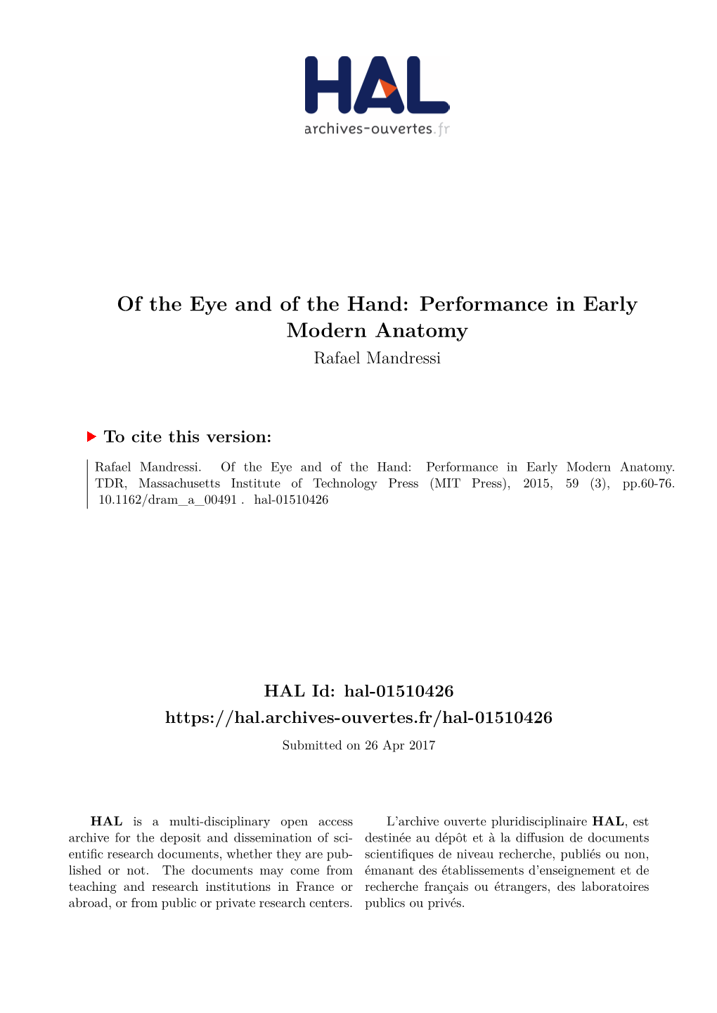 Of the Eye and of the Hand: Performance in Early Modern Anatomy Rafael Mandressi